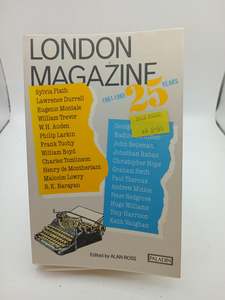 London Magazine 1961-1985 by Alan Ross