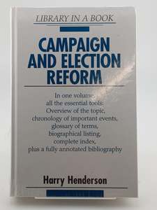 Law: Campaign and Election Reform by Harry Henderson