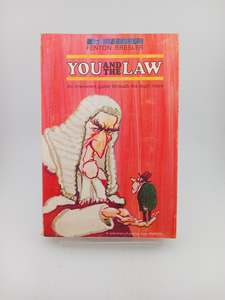 Law: You and the Law: an irreverent guide through the legal maze by Fenton Bresler