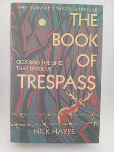 The Book of Trespass: Crossing the Lines that Divide Us by Nick Hayes