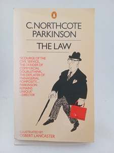 The Law, or Still in Pursuit by C. Northcote Parkinson