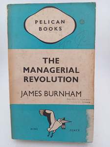 The Managerial Revolution by James Burbham