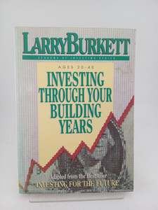 Personal Finance: Investing Through Your Building Years by Larry Burkett