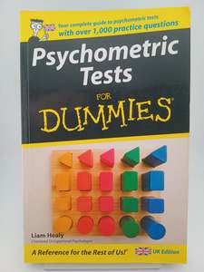 Psychometric Tests For Dummies by Liam Healy
