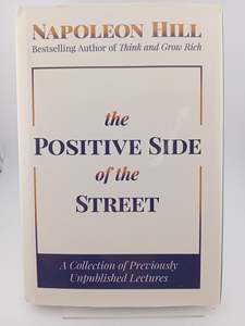 The Positive Side of the Street: A Collection of Previously Unpublished Lectures&hellip;