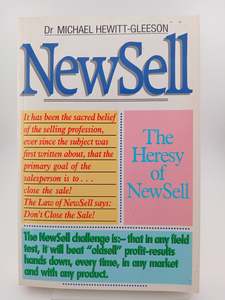 Sales: New Sell: The Heresy of NewSell by Michael Hewitt Gleeson
