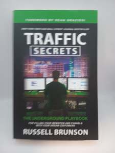 Sales: Traffic Secrets: The Underground Playbook for Filling Your Websites and Funnels with Your Dream Customers by Russell Brunson