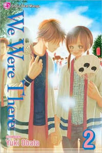 Manga: We Were There, Vol. 2 by Yuuki Obata, Yuki Obata