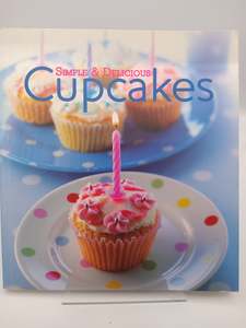 Simple & Delicious Cupcakes by Unknown