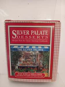 Baking Desserts: Silver Palate Desserts: Recipes From The Classic American Cookbooks by Julee Rosso, Sheila Lukins
