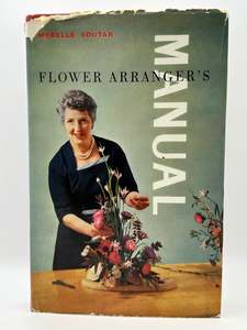 Flower Arranger's Manual by Merelle Soutar
