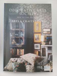 Home Decorating: The Decorative Arts Society 1800 to the present, arts & crafts issue, journal 28 2004 by The Decorative Arts Society
