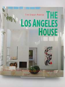 Home Decorating: The Los Angeles House by Tim Street-Porter
