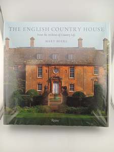 Home Decorating: The English Country House: From the Archives of Country Life by Mary Miers, Jeremy Musson, Tim Richardson, Tim Knox, Marcus Binney