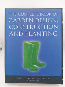 The Complete Book of Garden Design, Construction and Planting by Lucy Huntington&hellip;