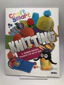 Craft Smart: Knitting by Adel Kay