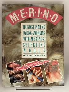 Handspinning, Dyeing and Working with Merino and Superfine Wools by Margaret Stove
