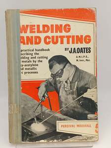 Welding and Cutting by J. A. Oates