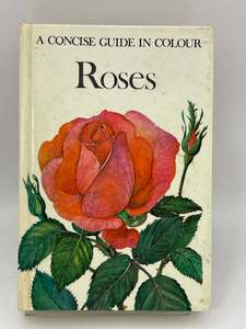 Roses: Roses: a concise guide in colour by Ludvík Večeřa