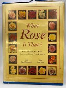 Roses: What Rose Is That? by Mary Moody, Peter Harkness