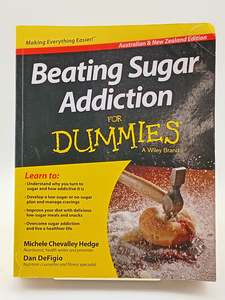 Diets: Beating Sugar Addiction for Dummies by Michele Chevalley Hedge