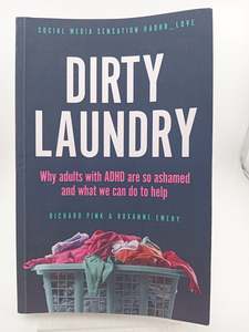 Dirty Laundry: Why Adults with ADHD are so ashamed and what we can do to help by&hellip;