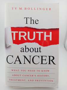 The Truth about Cancer: What You Need to Know about Cancer's History, Treat&hellip;