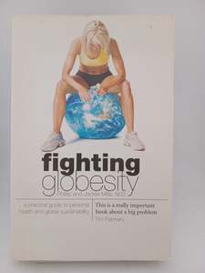 Fighting Globesity - A Practical Guide to Personal Health and Sustainability by &hellip;