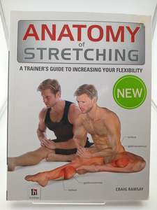 Fitness Exercise: Anatomy of Stretching (The Anatomy Series) by Craig Ramsay