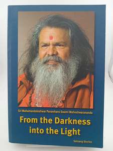 Fitness Exercise: From the Darkness into the Light by Sri Mahamandaleshwar Vishvaguru
