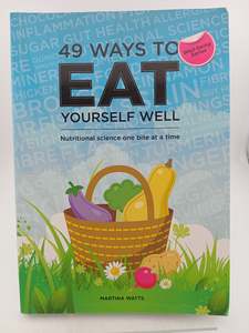 Fitness Exercise: 49 Ways to Eat Yourself Well by Martina Watts