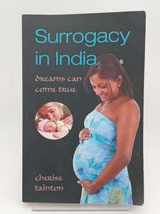 Surrogacy In India: dreams can come true by Cherise Tainton