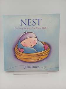 Nest: Getting Ready for Your Baby by Julia Dove