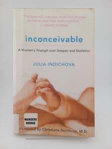 Inconceivable, 20th Anniversary Edition: A Woman's Triumph over Despair and&hellip;