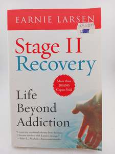 Stage II Recovery: Life Beyond Addiction by Earnie Larsen