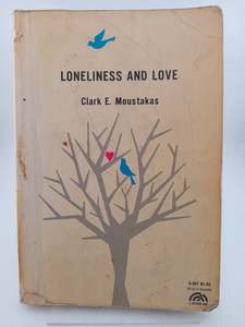 Loneliness and Love (Spectrum Book) by Clark E. Moustakas