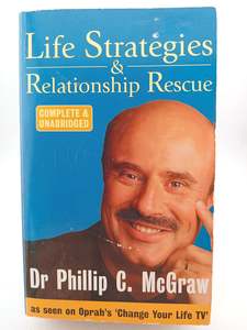 Relationships: Life Strategies & Relationship Rescue by Phillip C. McGraw