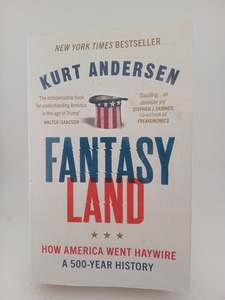 Fantasyland by Kurt Andersen