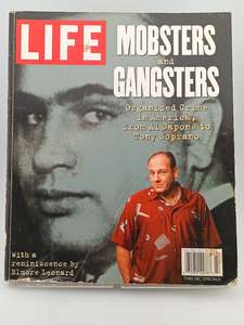 American History: LIFE: Mobsters and Gangsters, organized crime in America from Al Capone to Tony Soprano by Time Inc. Entertainment