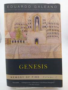 Genesis: Memory Of Fire, Volume 1 (Memory of Fire Trilogy) by Eduardo Galeano