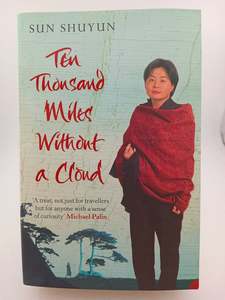 Asian History: Ten Thousand Miles Without A Cloud by Sun Shuyun