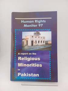 Asian History: A Report on the Religious Minorities in Pakistan by National Human Rights Office