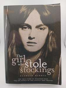 The Girl Who Stole Stockings: The story of Susannah Noon and the women of the co&hellip;