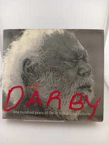 Australian History: Darby: One Hundred Years of Life in a Changing Culture by Liam Campbell