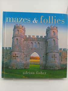 Mazes and Follies by Ian Fisher