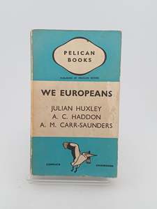 We Europeans by Julian Huxley, A. C. Haddon & A. M. Carr-Saunders