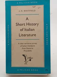A Short History of Italian Literature by J. H. Whitfield