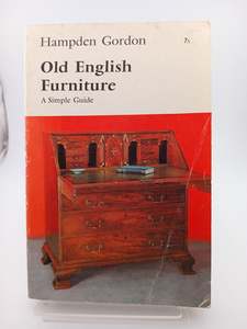 Antiques: Old English Furniture by Hampden Gordon