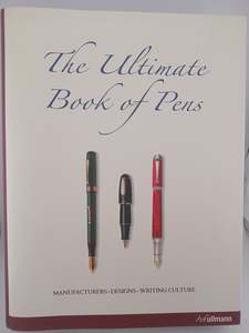 Antiques: The Ultimate Book of Pens: manufacturers, designs, writing culture by Barbro Garenfeld, Dietmar Geyer