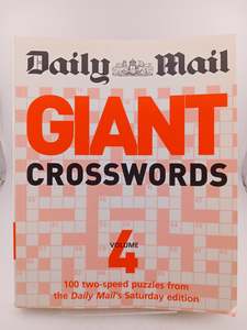 Games: The Daily Mail: Giant Crosswords 4: 100 Two-speed Puzzles from the Daily Mail's Saturday Edition by Daily Mail